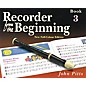 Music Sales Recorder from the Beginning - Book 3 (Full Color Edition) Music Sales America Series by John Pitts thumbnail