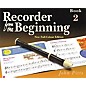 Music Sales Recorder from the Beginning - Book 2 (Full Color Edition) Music Sales America Series by John Pitts thumbnail