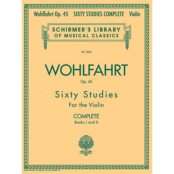 G. Schirmer Franz Wohlfahrt - 60 Studies, Op. 45 Complete (Books 1 and 2 for Violin) String Series by Franz Wohlfahrt