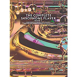 Music Sales The Complete Saxophone Player - Book 3 Music Sales America Series Written by Raphael Ravenscroft