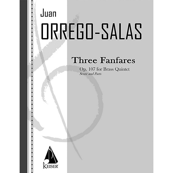 Lauren Keiser Music Publishing 3 Fanfares, Op. 107 (Tres Fanfarrias) LKM Music Series by Juan Orrego-Salas