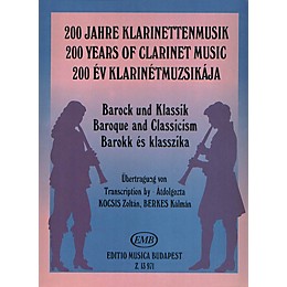 Editio Musica Budapest Baroque and Classicism (200 Years of Clarinet Music) EMB Series by Various