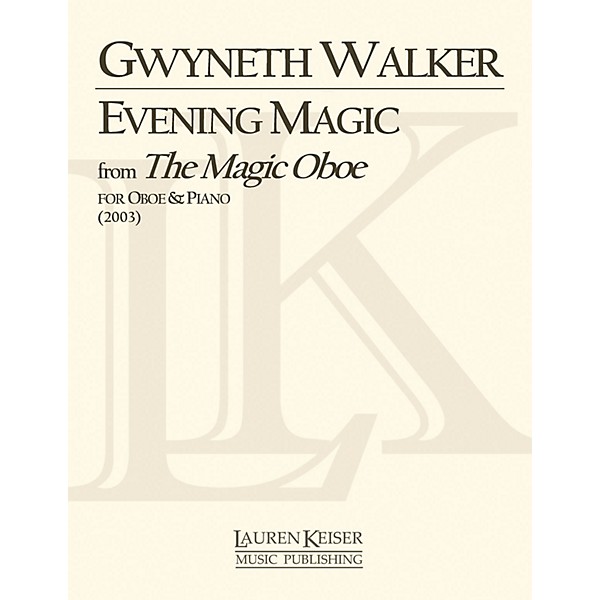 Lauren Keiser Music Publishing Evening Magic from The Magic Oboe (Oboe with Piano Accompaniment) LKM Music Series by Gwyne...
