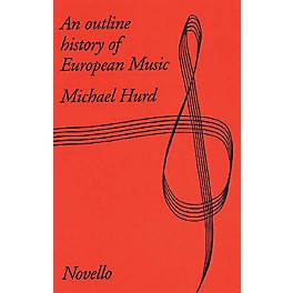 Music Sales An Outline History Of European Music Music Sales America Series