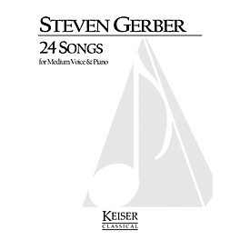 Lauren Keiser Music Publishing 24 Songs for Medium Voice and Piano LKM Music Series  by Steven Gerber