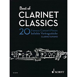 Schott Best of Clarinet Classics (20 Famous Concert Pieces for Clarinet and Piano) Woodwind Series Softcover