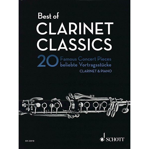 Schott Best of Clarinet Classics (20 Famous Concert Pieces for Clarinet and Piano) Woodwind Series Softcover
