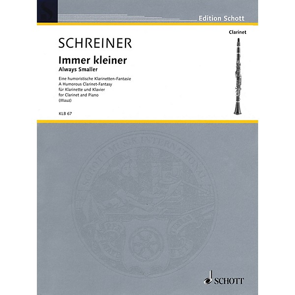 Schott Immer kleiner (Always smaller) (A humorous clarinet-fantasy Clarinet and Piano) Woodwind Series Softcover