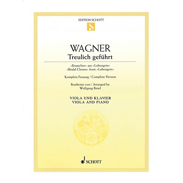 Schott Bridal Chorus from Lohengrin (Viola and Piano) String Series