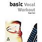 Music Sales Basic Vocal Workout Music Sales America Series Softcover thumbnail
