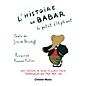 Chester Music L'Histoire de Babar, le petit éléphant (for Narrator and Piano Duet) Music Sales America Series Softcover thumbnail