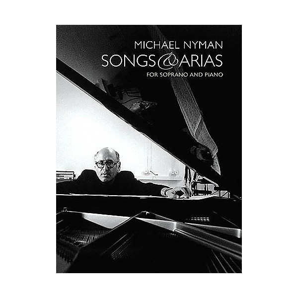 Music Sales Songs and Arias for Soprano and Piano Music Sales America Series  by Michael Nyman