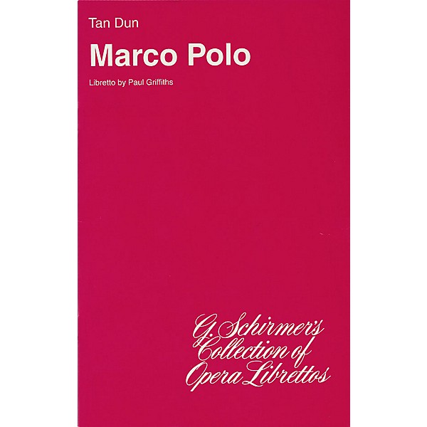 G. Schirmer Marco Polo (Libretto) Opera Series  by Tan Dun