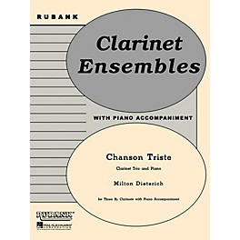 Rubank Publications Chanson Triste (Three Bb Clarinets with Piano - Grade 2.5) Rubank Solo/Ensemble Sheet Series