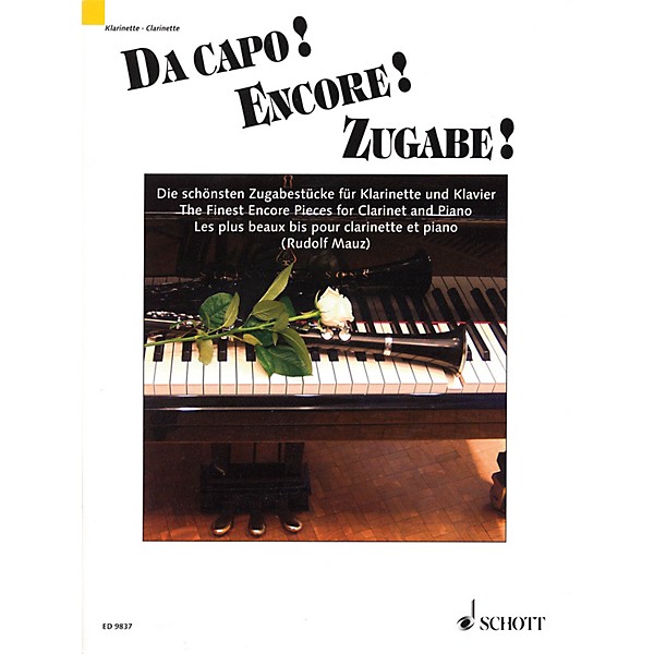 Schott Da capo! Encore! Zugabe! (The Finest Encore Pieces Clarinet and Piano) Schott Series