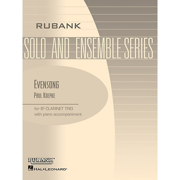 Rubank Publications Evensong (Three Bb Clarinets with Piano - Grade 2.5) Rubank Solo/Ensemble Sheet Series