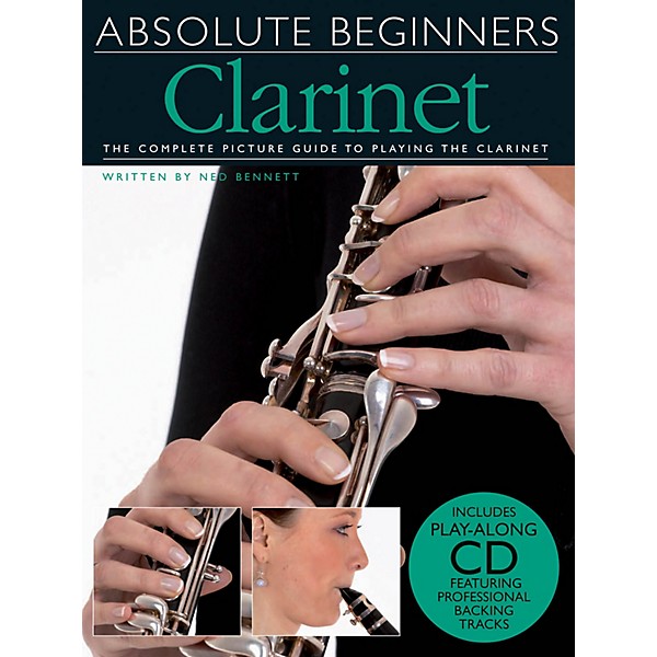Music Sales Absolute Beginners - Clarinet Music Sales America Series BK/CD Written by Ned Bennett