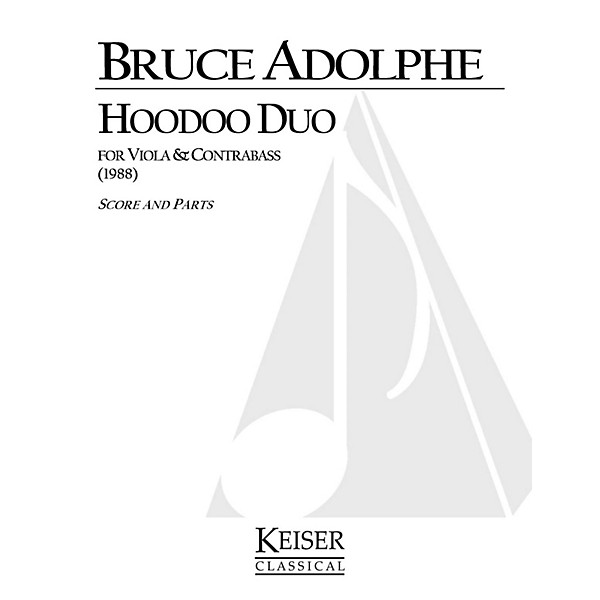 Lauren Keiser Music Publishing Hoodoo Duo (for Viola and Bass Two Performance Scores) LKM Music Series Composed by Bruce A...