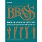 Canadian Brass The Canadian Brass Book of Advanced Quintets (Trombone) Brass Ensemble Series Composed by Various thumbnail