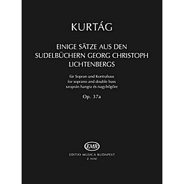 Editio Musica Budapest Einige Sätze aus der Sudelbüchern G. Chr. Lichtenbergs, Op. 37a EMB Series Softcover by György Kurtág