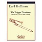 Southern The Trigger Trombone (Trombone) Southern Music Series Softcover Composed by Earl Hoffman thumbnail