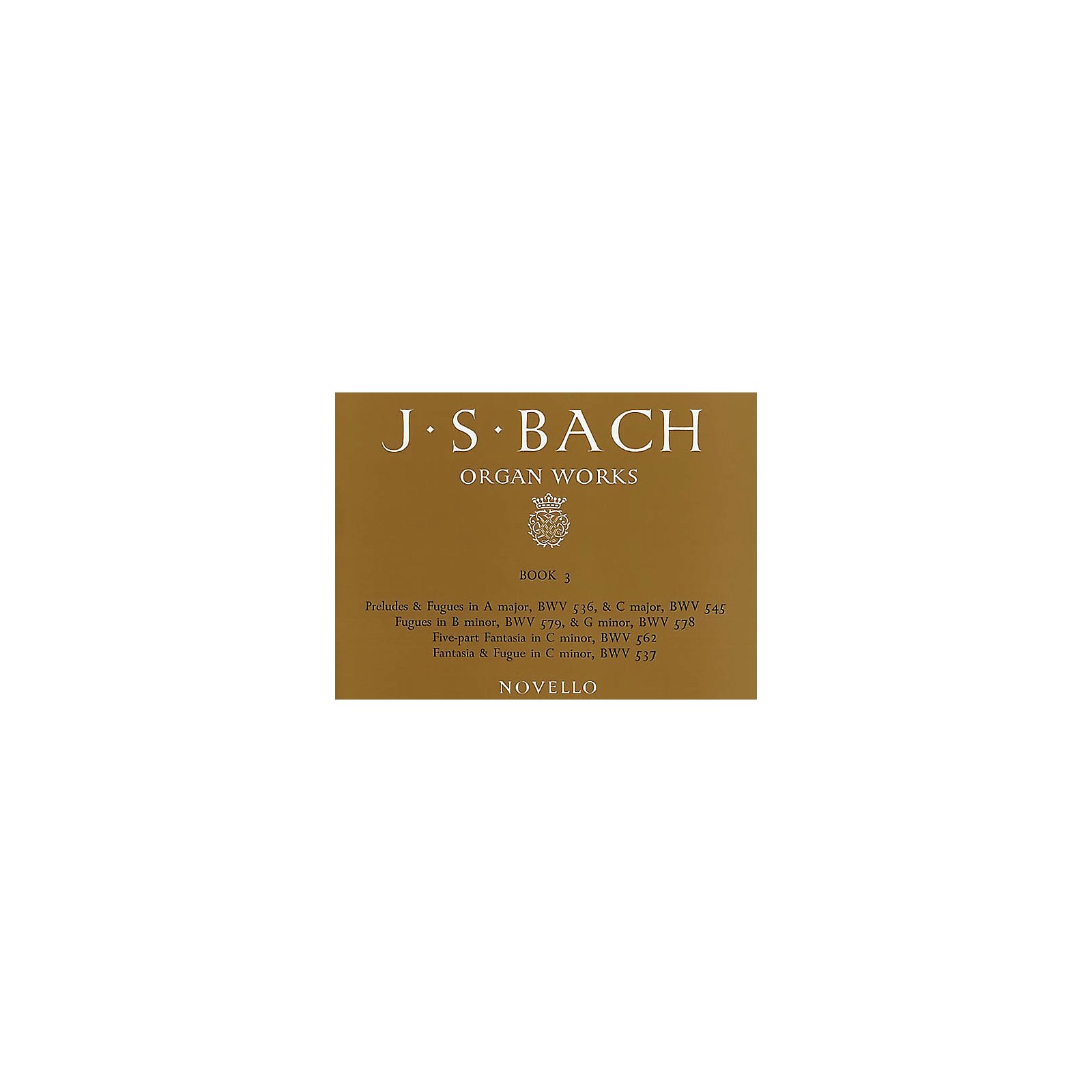 Music Sales J.S. Bach: Organ Works Vol.3 (Novello) Music Sales America ...