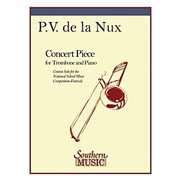 Southern Concert Piece (Trombone) Southern Music Series Composed by Paul Véronge de La Nux