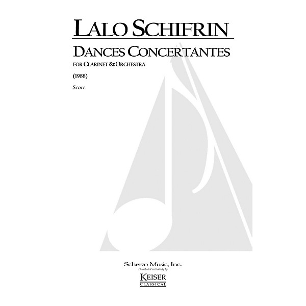 Lauren Keiser Music Publishing Dances Concertantes for Clarinet and Orchestra LKM Music Series Composed by Lalo Schifrin