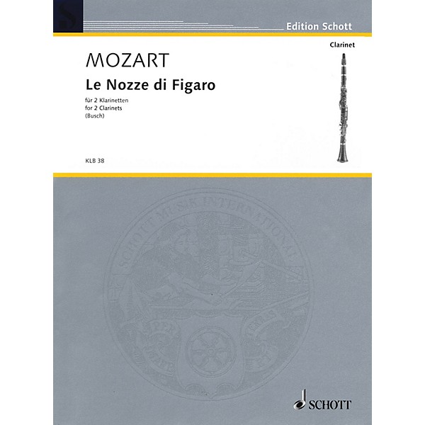 Schott Le Nozze di Figaro Schott Softcover Composed by Wolfgang Amadeus Mozart Arranged by Johann Georg Busch