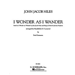 G. Schirmer I Wonder As I Wander Composed by John Jacob Niles Edited by F Gramann