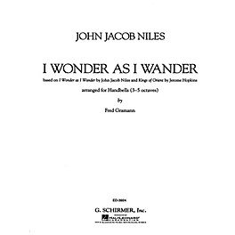 G. Schirmer I Wonder As I Wander Composed by John Jacob Niles Edited by F Gramann