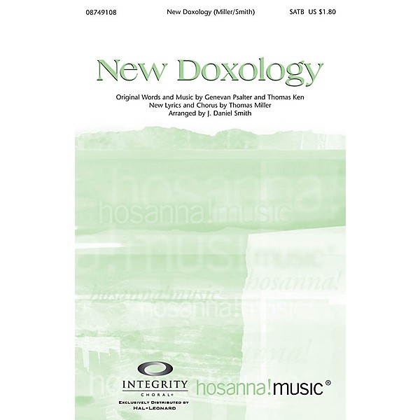 Integrity Music New Doxology SATB Arranged by J. Daniel Smith