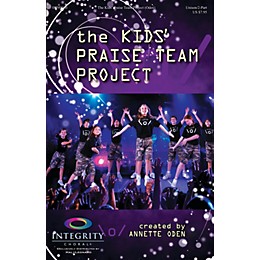 Integrity Music The Kids' Praise Team Project PREV CD Arranged by Annette Oden