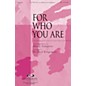 Integrity Choral For Who You Are SATB Arranged by Richard Kingsmore thumbnail