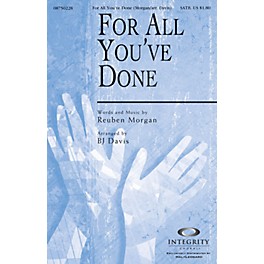 Integrity Choral For All You've Done SATB Arranged by BJ Davis