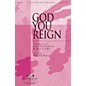 Integrity Choral God You Reign SATB by Lincoln Brewster Arranged by Harold Ross thumbnail