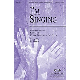 Integrity Choral I'm Singing SATB Arranged by BJ Davis