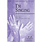 Integrity Choral I'm Singing SATB Arranged by BJ Davis thumbnail