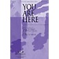 Integrity Choral You Are Here (incorporating Doxology) SATB Arranged by J. Daniel Smith thumbnail