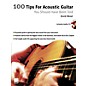 Music Sales 100 Tips for Acoustic Guitar You Should Have Been Told Music Sales America BK/CD by David Mead thumbnail