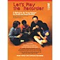 Music Minus One Let's Play the Recorder Music Minus One Series Softcover with CD Written by Gerald Burakoff thumbnail