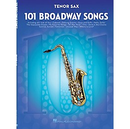 Hal Leonard 101 Broadway Songs for Tenor Sax Instrumental Folio Series Book