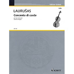 Schott Concento di corde (for 2 Violoncellos - Performance Score) Schott Series Composed by Vytautas Laurusus