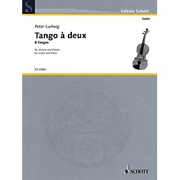 Schott Tango à Deux (Eight Tangos Violin and Piano) Schott Series Softcover Composed by Peter Ludwig