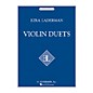 G. Schirmer Violin Duets String Series Composed by Ezra Laderman thumbnail