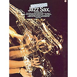 Music Sales Improvising Jazz Sax Music Sales America Series Book Written by Charley Gerard