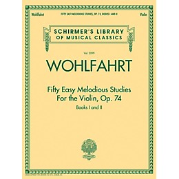 G. Schirmer Franz Wohlfahrt - Fifty Easy Melodious Studies for the Violin, Op. 74, Books 1 and 2 String Method