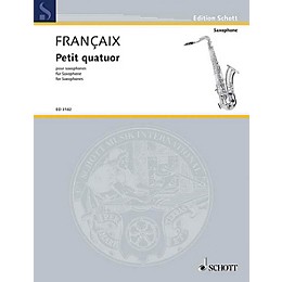 Schott Petit Quatuor pour Saxophones (Set of Parts) Schott Series  by Jean Françaix