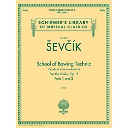 G. Schirmer School of Bowing Technics, Op. 2, Parts 1 & 2 String Method Series Softcover