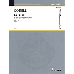 Schott La Follia Op. 5, No. 12 (for Tenor Recorder and B.C.) Schott Series